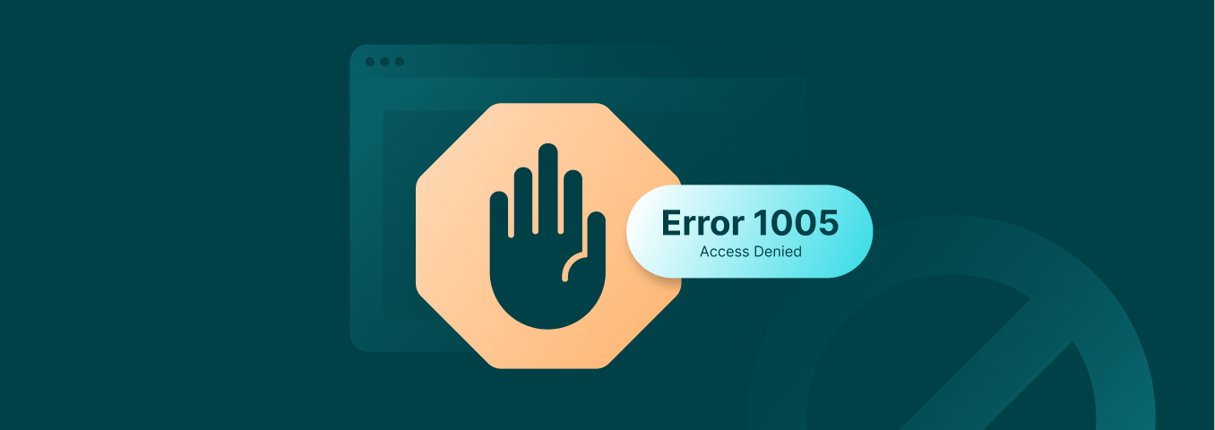 How to Fix Error 1005: Access Denied Explained and Solved