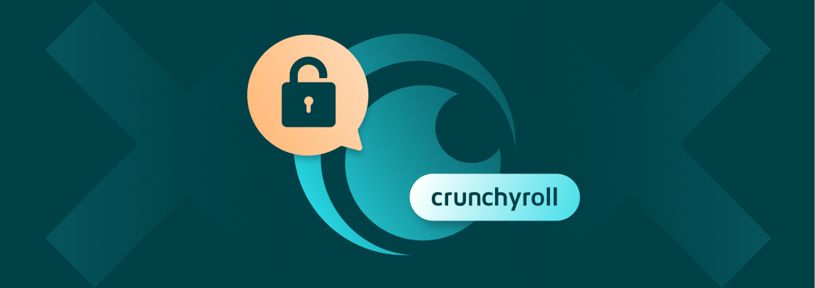 How to Unblock Crunchyroll: 2026 Guide