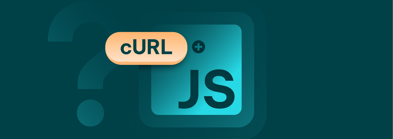 How to Use cURL in JavaScript: Comprehensive Guide and Alternatives