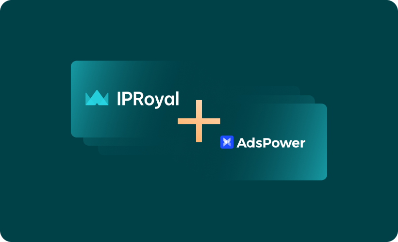 How to Use IPRoyal Proxies With AdsPower