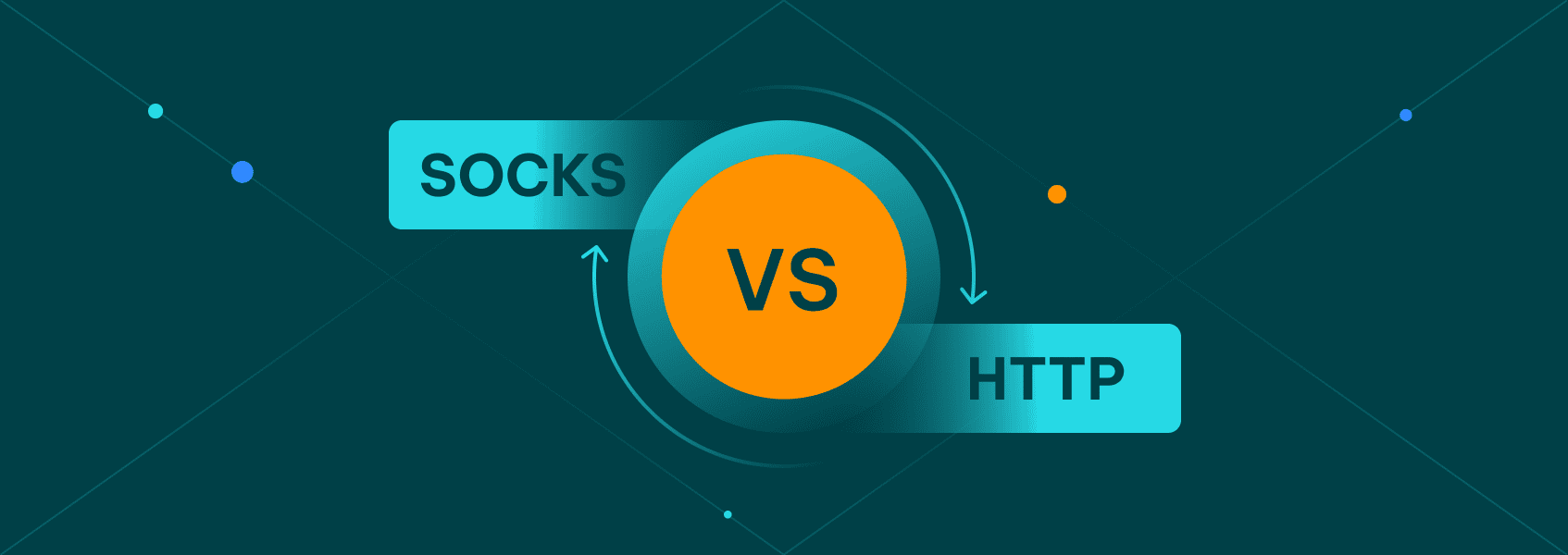 SOCKS vs. HTTP Proxy: Breaking Down the Key Differences