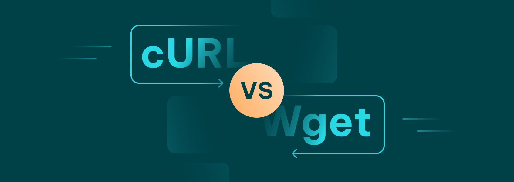  cURL vs Wget: Key Differences and Best Uses